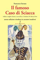 Il famoso Caso di Sciacca. Ridotto a miglior lezione a cura del sac. Girolamo Di Marzo Ferro