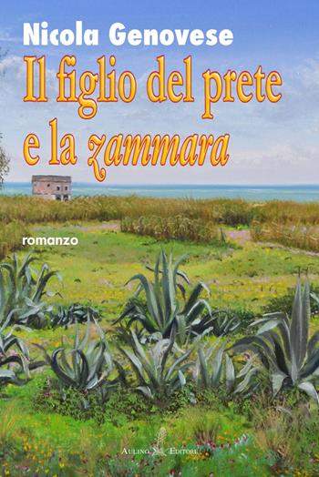 Il figlio del prete e la zammara - N. Genovese - Libro Aulino 2018 | Libraccio.it