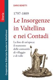 Le insorgenze in Valtellina e nei contadi (1797-1809). La fine di un epoca: il tramonto delle comunità di villaggio e di valle