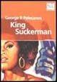 King Suckerman