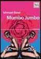 Mumbo Jumbo - Ishmael Reed - Libro ShaKe 2002, Black Prometheus | Libraccio.it