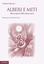 Alberi e miti. Alla scoperta delle piante sacre