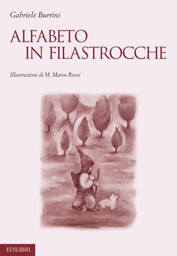 Alfabeto in filastrocche - Gabriele Burrini - Libro Edilibri 2014 | Libraccio.it