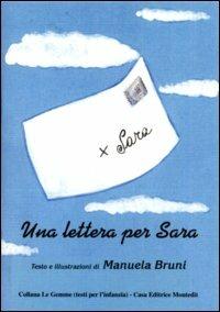 Una lettera per Sara - Manuela Bruni - Libro Montedit 1998, Le gemme | Libraccio.it