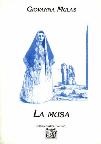 La musa - Giovanna Mulas - Libro Montedit 1998, I salici | Libraccio.it