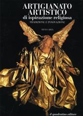 Artigianato artistico di ispirazione religiosa. Tradizione e innovazioni