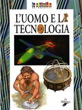 L' uomo e la tecnologia