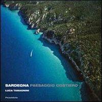 Sardegna paesaggio costiero - Luca Tamagnini - Libro Photoatlante 2010 | Libraccio.it