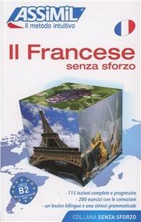 Il francese senza sforzo - Anthony Bulger - Libro Assimil Italia 2016, Senza sforzo | Libraccio.it
