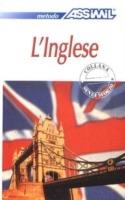 L'inglese - Anthony Bulger - Libro Assimil Italia 2016, Senza sforzo | Libraccio.it