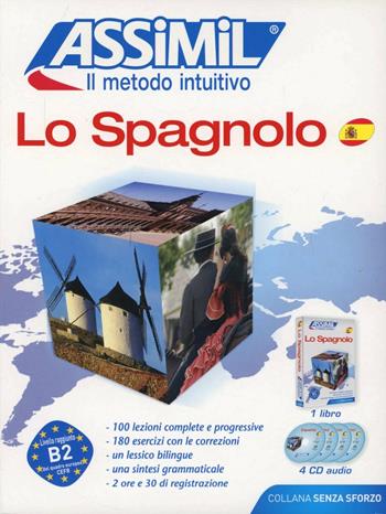 Lo spagnolo. Con 4 CD Audio - Francisco J. Antón Martínez - Libro Assimil Italia 2005, Senza sforzo | Libraccio.it
