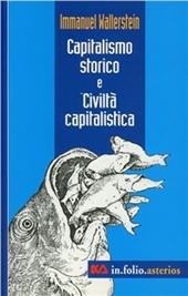 Capitalismo storico e civiltà capitalistica