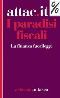 I paradisi fiscali  - Libro Asterios 2001, Asterios in tasca | Libraccio.it