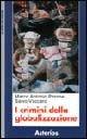 I crimini della globalizzazione - Marco A. Pirrone, Salvo Vaccaro - Libro Asterios 2002, Lo stato del mondo | Libraccio.it