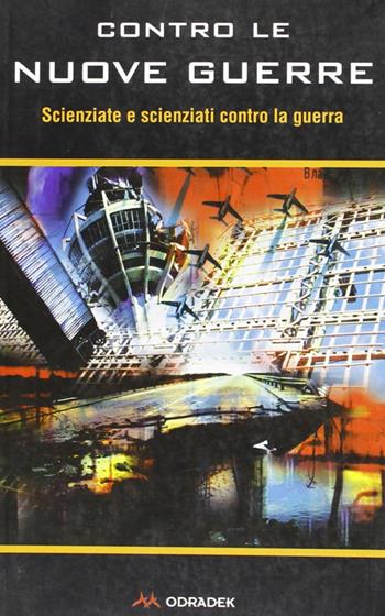 Contro le nuove guerre  - Libro Odradek 2000, Fuorilinea | Libraccio.it