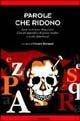 Parole che ridono. A proposito di Ernesto Ragazzoni. Con un'appendice di poesie inedite e scritti dimenticati  - Libro Odradek 2004, Collana rossa. Culture sul margine | Libraccio.it