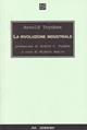 La rivoluzione industriale - Arnold J. Toynbee - Libro Odradek 2004, Azimut | Libraccio.it