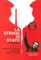 La strage di Stato. Controinchiesta - Eduardo M. Di Giovanni, Marco Ligini, Edgardo Pellegrini - Libro Odradek 2006 | Libraccio.it