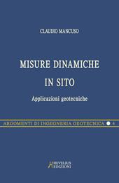 Misure dinamiche in sito. Applicazioni geotecniche