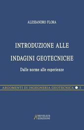 Introduzione alle indagini geotecniche. Dalle norme alle esperienze