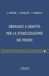 Drenaggi a gravità per la stabilizzazione dei pendii