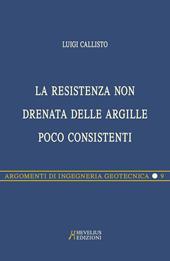 La resistenza non drenata delle argille poco consistenti