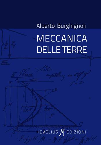 Meccanica delle terre - Alberto Burghignoli - Libro Hevelius 2018 | Libraccio.it