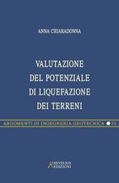 Valutazione del potenziale di liquefazione dei terreni. Metodi di analisi e applicazioni