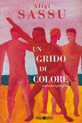 Un grido di colore. Autobiografia