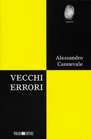 Vecchi errori - Alessandro Cannevale - Libro Todaro 1999, Impronte | Libraccio.it