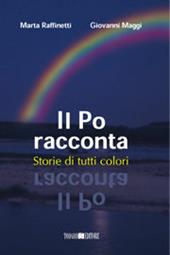 Il Po racconta. Storie di tutti i colori