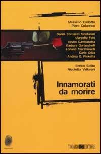 Innamorati da morire  - Libro Todaro 2003, Impronte | Libraccio.it