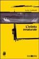 L'istinto innaturale - Luisa Gasbarri - Libro Todaro 2005, Impronte | Libraccio.it