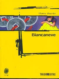 Biancaneve - Marina Visentin - Libro Todaro 2010, Impronte | Libraccio.it