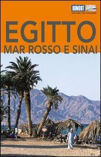 Egitto, Mar Rosso e Sinai. Con Carta geografica ripiegata - Michel Rauch - Libro Dumont 2006, Tascabili per viaggiare | Libraccio.it
