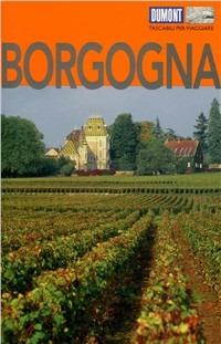 Borgogna - Simon Klaus - Libro Guido Tommasi Editore-Datanova 2005 | Libraccio.it