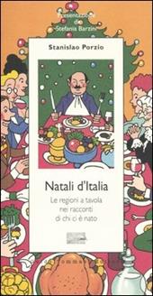 Natali d'Italia. Le regioni a tavola nei racconti di chi ci è nato