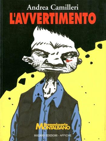 L'avvertimento - Andrea Camilleri, Claudio Stassi - Libro Hazard 2002 | Libraccio.it