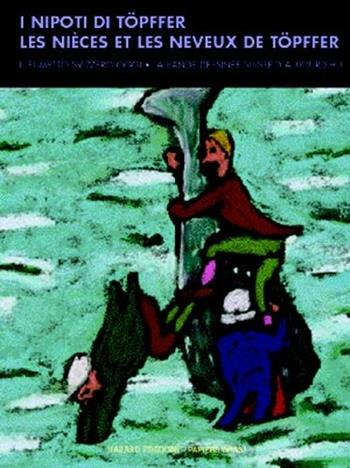 I nipoti di Töppfer. Ediz. italiana e francese  - Libro Hazard 2001 | Libraccio.it