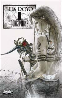 Conceptions. Vol. 1 - Luis Royo - Libro Hazard 2002 | Libraccio.it