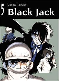 Black Jack. Vol. 5 - Osamu Tezuka - Libro Hazard 2005 | Libraccio.it