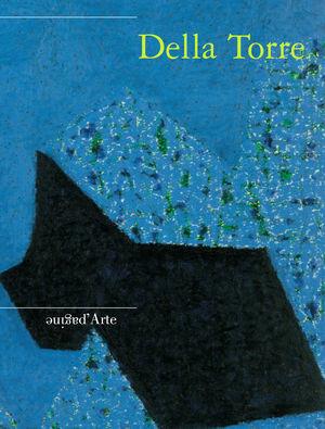 Enrico Della Torre. Dipinti, disegni e incisioni a Villa dei Cedri  - Libro Pagine d'Arte 2001, Cataloghi | Libraccio.it