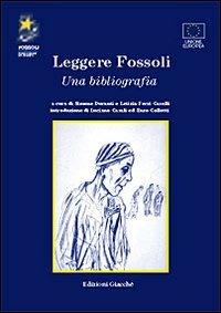 Leggere Fossoli. Una bibliografia  - Libro Giacché Edizioni 2000 | Libraccio.it