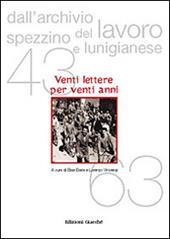 Dall'archivio del lavoro spezzino e lunigianese (1943-1963). Venti lettere in vent'anni