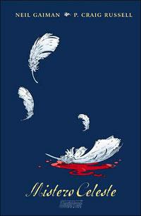 Mistero celeste - Neil Gaiman, P. Craig Russell - Libro Magic Press 2003 | Libraccio.it
