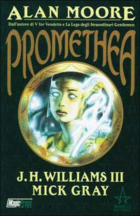 Promethea. Vol. 1 - Alan Moore - Libro Magic Press 2003 | Libraccio.it
