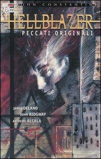 Peccati originali. John Constantine, Hellblazer. Vol. 1 - Jamie Delano, John Ridgway, Alfredo Alcala - Libro Magic Press 2005, Vertigo book | Libraccio.it