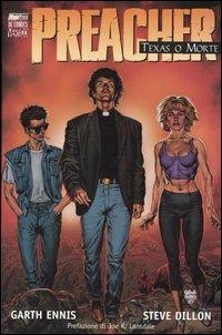 Preacher. Vol. 1: Texas o morte - Garth Ennis, Steve Dillon - Libro Magic Press 2005, Vertigo book | Libraccio.it