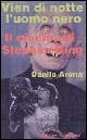 Vien di notte l'uomo nero. Il cinema di Stephen King - Danilo Arona - Libro Edizioni Falsopiano 2002, Falsopiano/Cinema | Libraccio.it