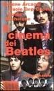 Il cinema dei Beatles - Simone Arcagni, Paolo Gep Cucco, Guido Michelone - Libro Edizioni Falsopiano 2002, Falsopiano/Cinema | Libraccio.it